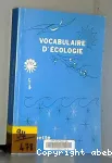 Vocabulaire d'Ecologie