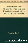 Water resources research. Problems and potentials for agriculture and rural communities