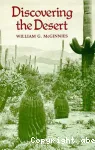 Discovering the desert. Legacy of the carnegie desert botanical laboratory.