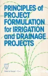 Principles of project formulation for irrigation and drainage projects