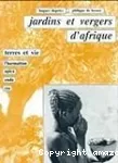 Jardins et vergers d'Afrique