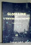 Glossaire de l'environnement anglais/français