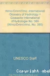 International glossary of hydrology = Glossaire international d'hydrologie = Glosario hidrologico internacional - 2° édition