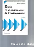 Droit et administration de l'environnement. 2ème ed.