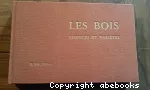 Bois, essences et variétés