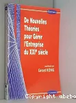 De nouvelles théories pour gérer l'Entreprise du XXIème siècle