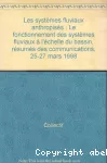 Les systèmes fluviaux anthropisés. Le fonctionnement des systèmes fluviaux à l'échelle du bassin. Conférence internationale, Toulouse, 25-27 mars 1998