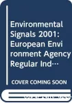 Environmental signals 2001 . European Environmental Agency regular indicators report.