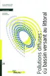 Pollutions diffuses : du bassin versant au littoral. Actes de Colloque, Ploufragan (Saint-Brieux), 23-24 septembre 1999de