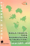 World forests from deforestation to transition?