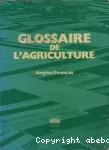 Glossaire de l'agriculture. Anglais-Français