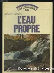 L'eau propre.