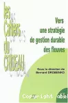 Vers une stratégie de gestion durable des fleuves. Colloque international de Limoges, 30 janvier 2002.