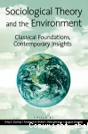 Sociological theory and the environment. Classical foundations, contemporary insights.