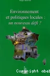 Environnement et politiques locales: un nouveau défi ?