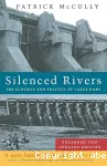 Silenced rivers. The ecology and politics of large dams