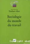 Sociologie du monde du travail