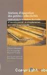 Stations d'épurations des petites collectivités. Méthodologie et analyse des coûts d'investissement et d'exploitation par unité fonctionnelle.