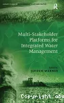 Multi-stakeholder platforms for integrated water management