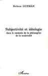 Subjectivité et idéologie dans le contexte de la philosophie de la modernité