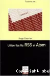 Utiliser les fils RSS et ATOM