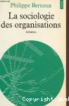 La sociologie des organisations