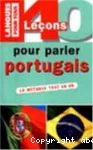 40 Leçons pour parler portugais. La méthode tout en un