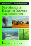 New models for ecosystem dynamics and restoration