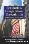 Regulation, deregulation, reregulation: Institutional perspectives