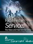 Focus first on service: the voice and face of your utility