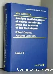 Analyse mathématique et calcul numérique pour les sciences et les techniques. Tome 2