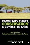 Community rights, conservation and contested land