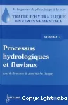 Traité d'hydraulique environnementale. Volume 1: Processus hydrologiques et fluviaux