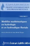 Traité d'hydraulique environnementale. Volume 3: Modèles mathématiques en hydrologie et en hydraulique fluviale