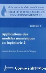 Traité d'Hydraulique environnementale. Volume 8: Applications des modèles numériques en ingénierie 2
