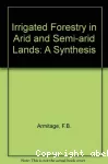 Irrigated forestry in arid and semi-arid lands: a synthesis