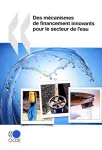 Des mécanismes de financement innovants pour le secteur de l'eau