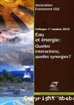 Eau et énergie: quelles interactions, quelles synergies? Actes du Colloque, vendredi 1er octobre 2010, Sophia Antipolis