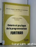 Théorie et pratique de la programmation Fortran