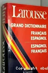 Grand dictionnaire français-espagnol espagnol-français
