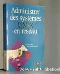 Administrer des systèmes unix en réseau