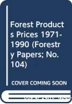 Forest products prices : 1971-1990