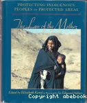 The law of the mother : protecting indigenous peoples in protected areas