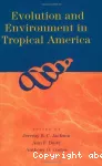 Evolution & environment in tropical america