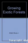 Growing exotic forests
