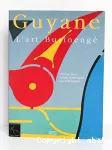 Guyane : l'art businengé