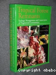 Tropical forest remnants : ecology, management, and conservation of fragmented communities