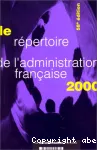 Le répertoire de l'administration française 2000 (58° édition)