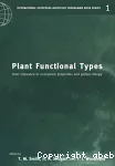 Plant functional types : their relevance to ecosystem properties and global change