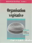 Organisation végétative
